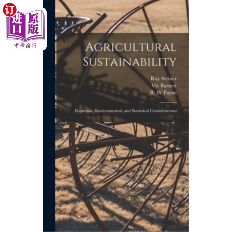 海外直订Agricultural Sustainability: Economic, Environmental, and Statistical Considerat 农业可持续性:经济、环境和