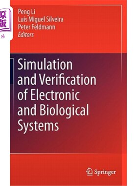 海外直订Simulation and Verification of Electronic and Biological Systems 电子与生物系统仿真与验证“，