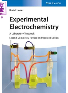 实验电化学 第2版 实验室教科书 Experimental Electrochemistry A Laboratory Textbook 英文原版 Rudolf Holze 【中商原版?