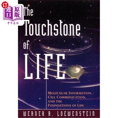 海外直订The Touchstone of Life: Molecular Information, Cell Communication, and the Found 生命的试金石：分子信息、细