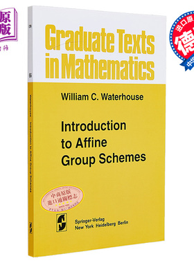 现货 群概形导论 第1版 英文原版 Introduction to Affine Group Schemes W C Waterhouse【中商原版】
