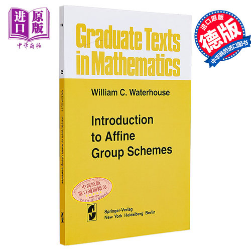 现货 群概形导论 第1版 英文原版 Introduction to Affine Group Schemes W C Waterhouse【中商原版】