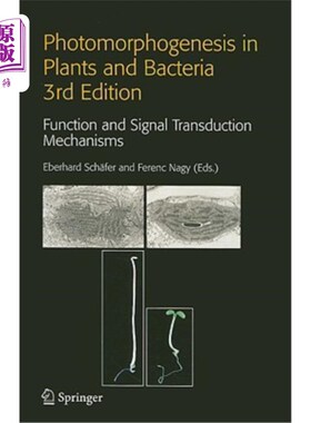 海外直订Photomorphogenesis in Plants and Bacteria: Function and Signal Transduction Mech 植物和细菌的光形态发生：功