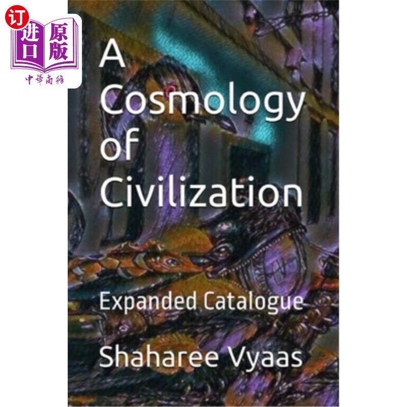 海外直订A Cosmology of Civilization 文明的宇宙论