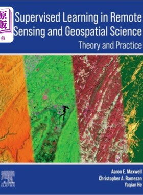 海外直订Supervised Learning in Remote Sensing and Geospatial Science 遥感与地理空间科学的监督学习