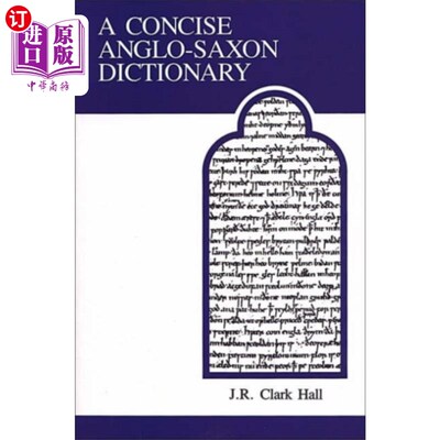 海外直订Concise Anglo-Saxon Dictionary 简明盎格鲁撒克逊词典