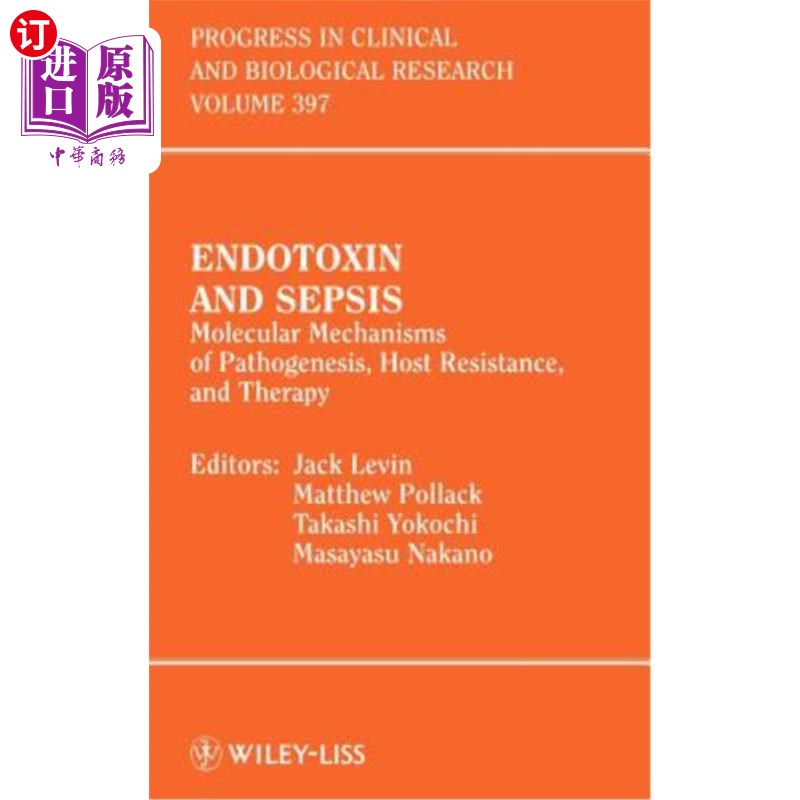 海外直订医药图书Endotoxin and Sepsis: Molecular Mechanisms of Pathogenesis, Host Resistance, and内毒素与脓毒症：发