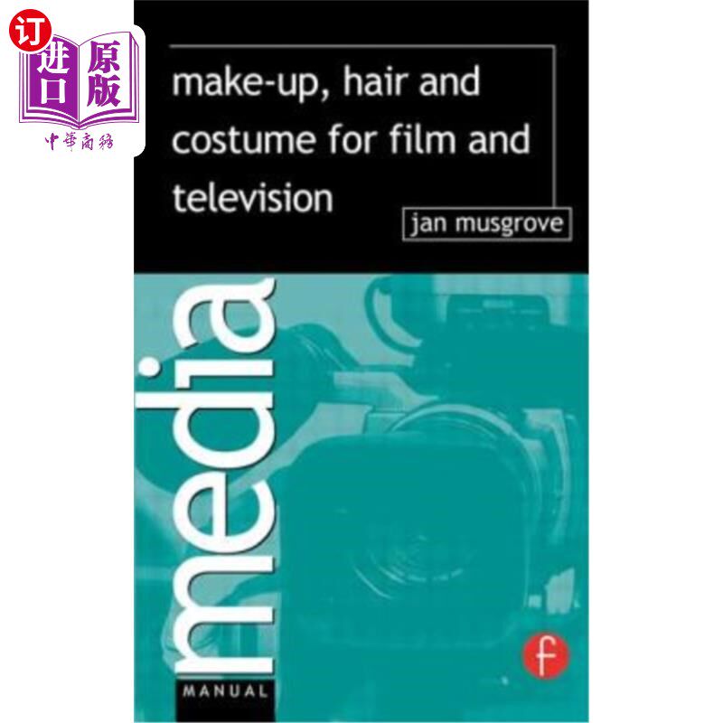 海外直订Make-Up, Hair and Costume for Film and Television 电影和电视的化妆、发型和服装