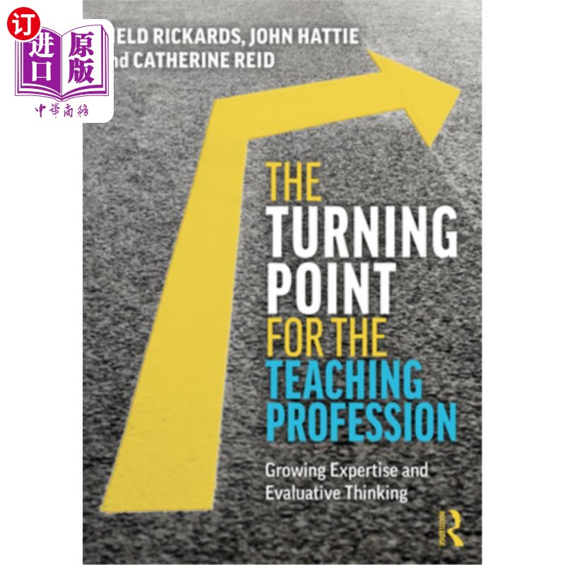海外直订The Turning Point for the Teaching Profession: Growing Expertise and Evaluative  教学职业的转折点:日益增长