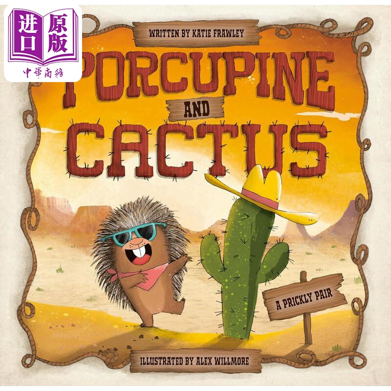 豪猪和仙人掌 Alex Willmore Porcupine And Cactus 英文原版进口 儿童绘本 动物故事幽默友谊 精装精品绘本4-8岁【中商原版?