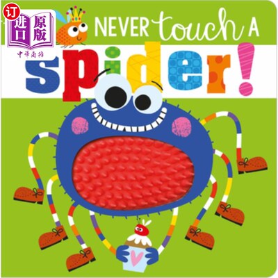 海外直订Never Touch a Spider! 不要碰蜘蛛!