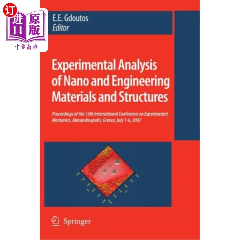 海外直订Experimental Analysis of Nano and Engineering Materials and Structures: Proceedi 纳米和工程材料及结构的实验
