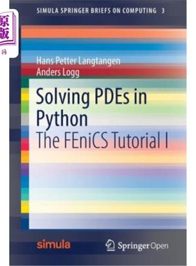 海外直订Solving PDEs in Python: The FEniCS Tutorial I 用Python解决PDE：FEniCS教程I