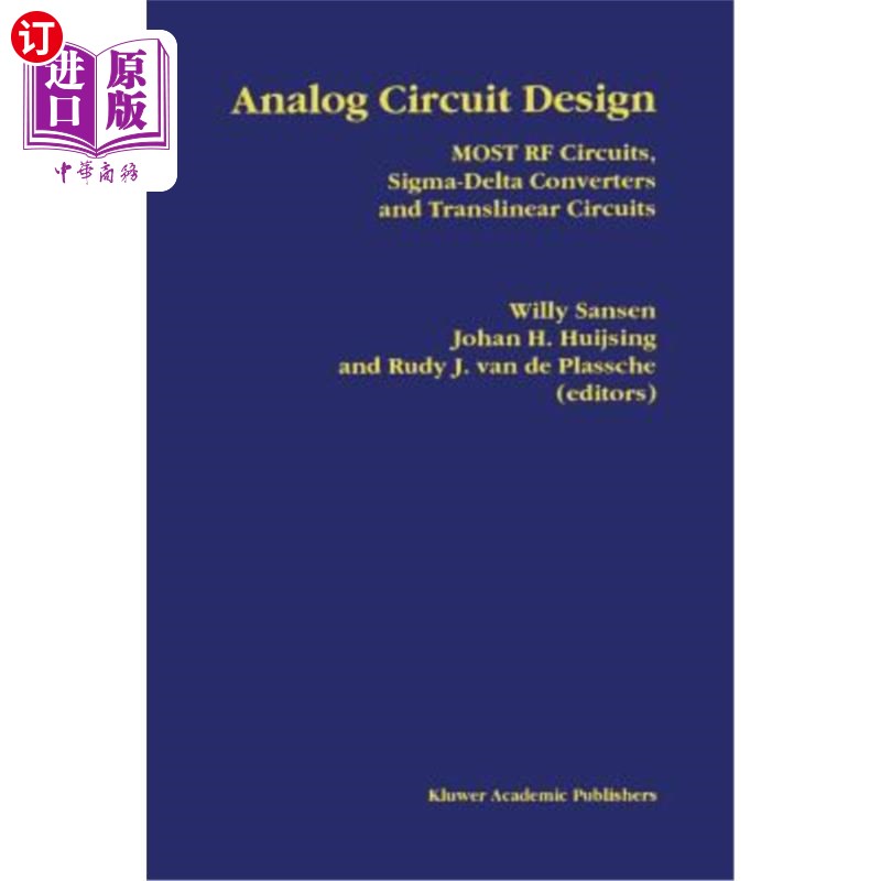 海外直订Analog Circuit Design: Most RF Circuits, Sigma-Delta Converters and Translinear  模拟电路设计：大多数射频电路、