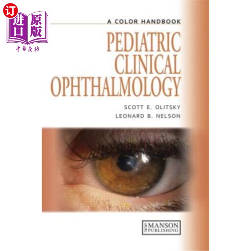 海外直订医药图书Pediatric Clinical Ophthalmology: A Color Handbook 儿童临床眼科学:一本彩色手册