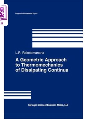 海外直订A Geometric Approach to Thermomechanics of Dissipating Continua 耗散连续体热力学的几何方法