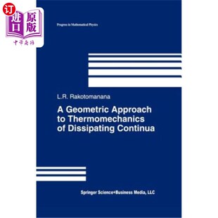 海外直订A Geometric Approach to Thermomechanics of Dissipating Continua 耗散连续体热力学的几何方法