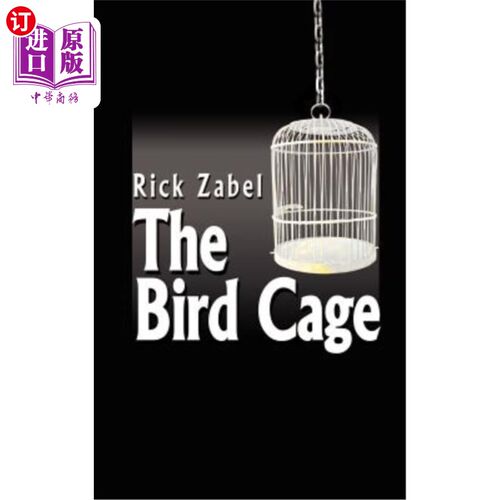 海外直订The Bird Cage 鸟笼