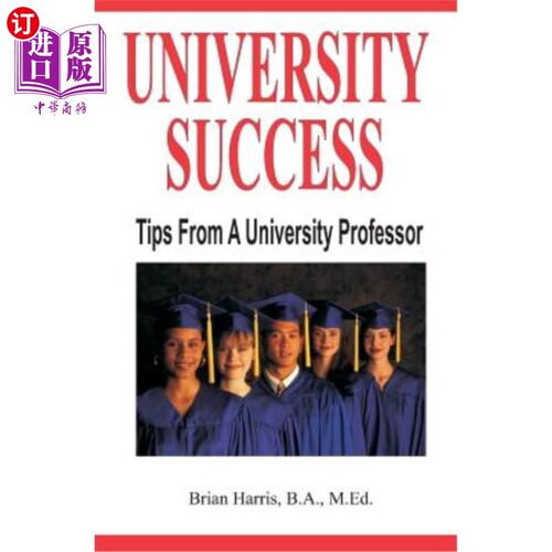 海外直订University Success: Tips From A University Professor 大学成功：大学教授的建议