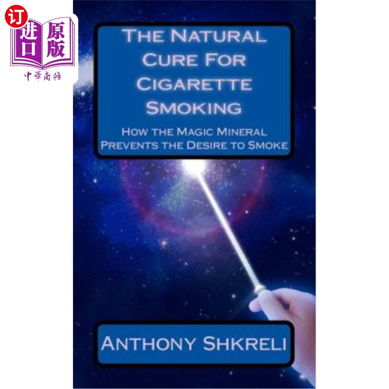 海外直订医药图书The Natural Cure For Cigarette Smoking: How the Magic Mineral Prevents the Desir 吸烟的天然疗法:神