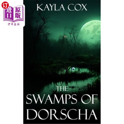 海外直订The Swamps of Dorscha 多尔沙沼泽