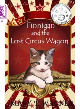 海外直订Finnigan and the Lost Circus Wagon 《斐尼甘与失踪的马戏团马车》