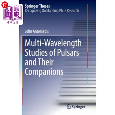 海外直订Multi-Wavelength Studies of Pulsars and Their Companions 脉冲星及其伴星的多波长研究