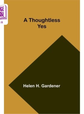 海外直订A Thoughtless Yes 轻率的是