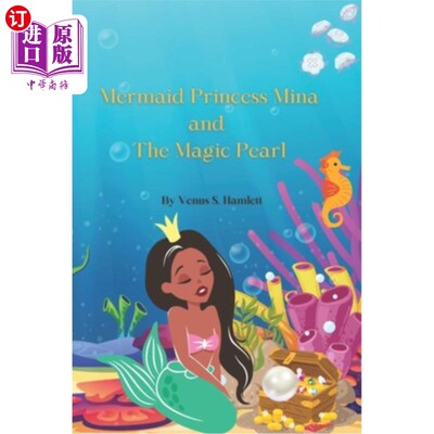 海外直订Mermaid Princess Mina and the Magical Pearl 人鱼公主米娜和神奇的珍珠