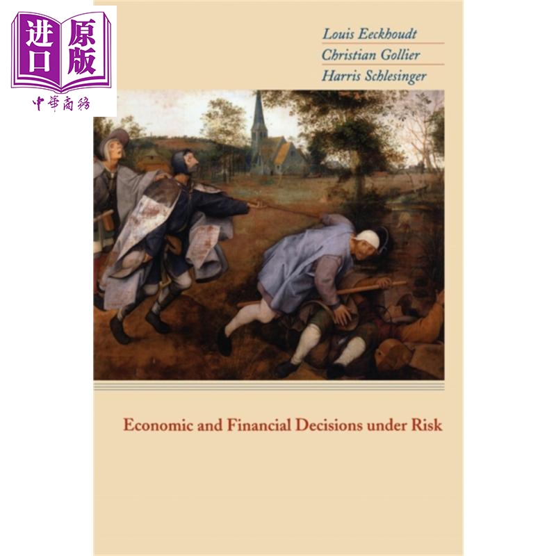 现货 风险下的经济和金融决策 Economic and Financial Decisions Under Risk 英文原版 Louis Eeckhoudt 投资【中商原版】 书籍/杂志/报纸 经济管理类原版书 原图主图