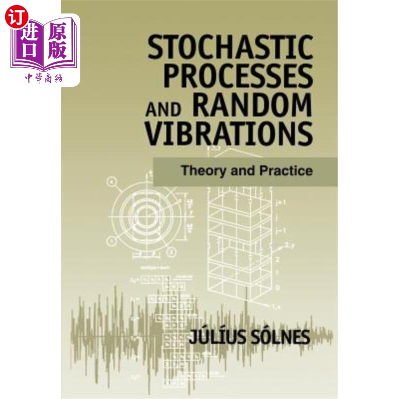 海外直订Stochastic Processes and Random Vibrations: Theory and Practice 随机过程与随机振动-理论与实践