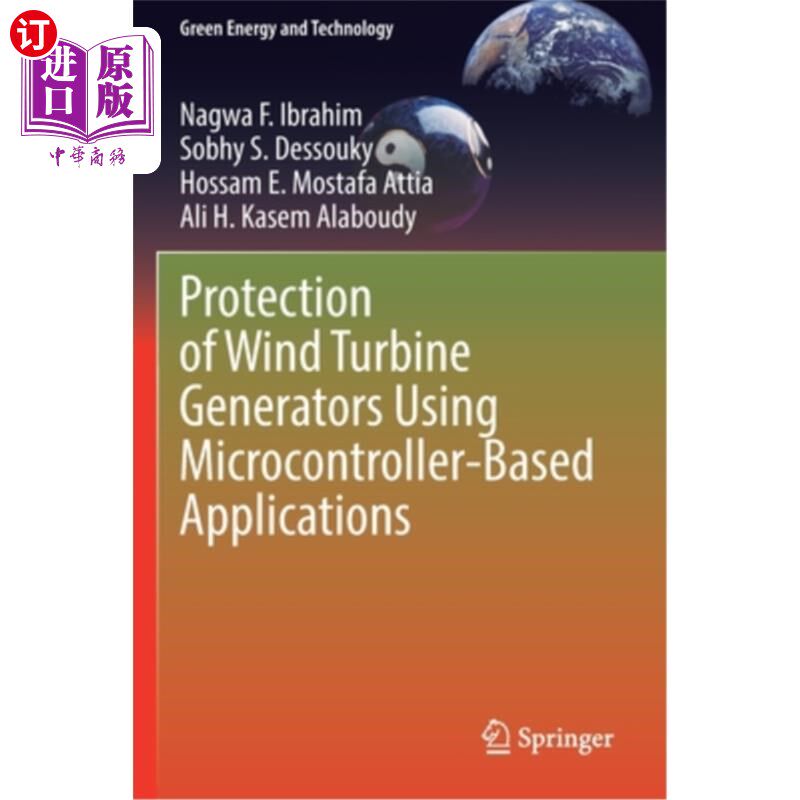 海外直订Protection of Wind Turbine Generators Using Microcontroller-Based Applications 基于微控制器的风力发电机保护