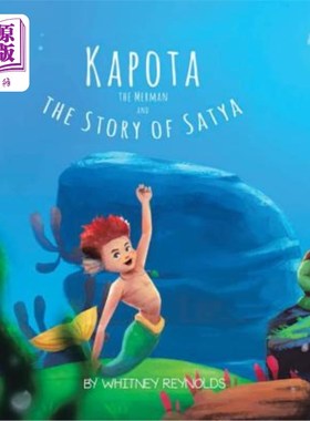 海外直订Kapota the Merman and the Story of Satya 美人鱼卡波塔和萨提亚的故事