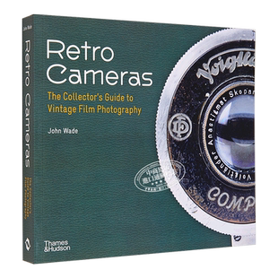Retro Cameras 进口艺术 复古相机：复古胶片摄影收藏家指南 T&H【中商原版】