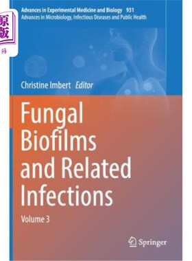 海外直订Fungal Biofilms and Related Infections: Advances in Microbiology, Infectious Dis 真菌生物膜和相关感染:微生