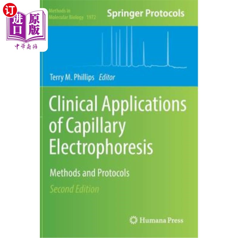 海外直订Clinical Applications of Capillary Electrophoresis: Methods and Protocols 毛细管电泳的临床应用：方法和方案