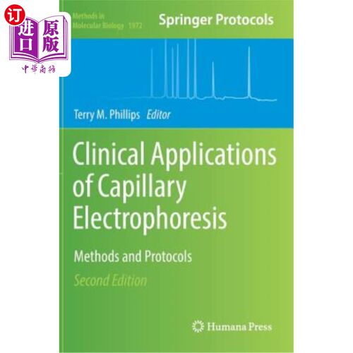 海外直订Clinical Applications of Capillary Electrophoresis: Methods and Protocols 毛细管电泳的临床应用：方法和方案