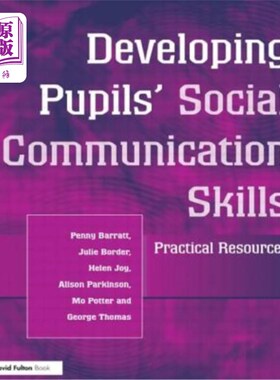 海外直订Developing Pupils Social Communication Skills: Practical Resources 培养学生的社交技能：实用资源