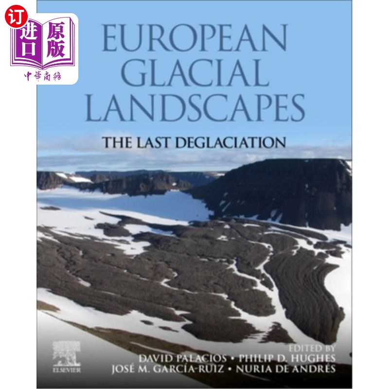 海外直订European Glacial Landscapes: The Last Deglaciation 欧洲冰川景观:冰川消退