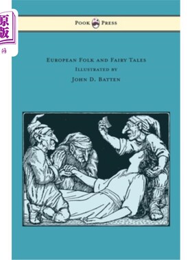 海外直订European Folk and Fairy Tales - Illustrated by John D. Batten 欧洲民间故事和童话-插图由约翰d巴顿