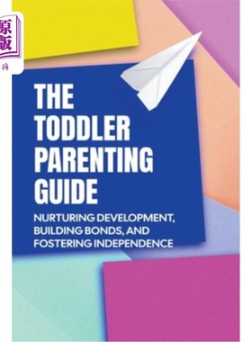 海外直订The Toddler Parenting Guide 幼儿育儿指南