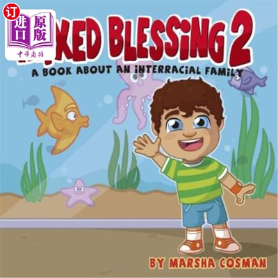 海外直订Mixed Blessings 2 - A day at the Aquarium: A book for interracial families 混合祝福2-水族馆一天：一本跨种族