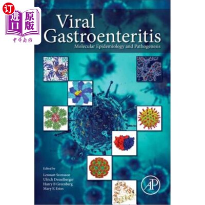 海外直订Viral Gastroenteritis: Molecular Epidemiology and Pathogenesis 病毒性胃肠炎：分子流行病学和发病机制