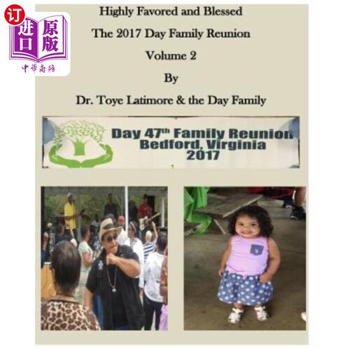 海外直订Highly Favored and Blessed: The 2017 Day Family Reunion Volume 2 备受宠爱与祝福:2017年家庭团聚日第二卷