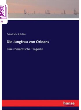海外直订德语 Die Jungfrau von Orleans: Eine romantische Trag?die 奥尔良的姑娘