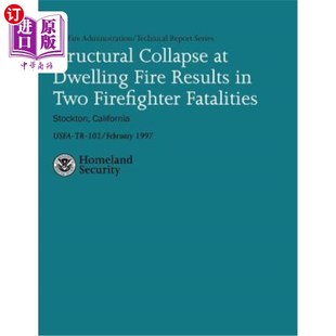 海外直订Structural Collapse at Dwelling Fire Results in Two Firefighter Fatalities 住宅失火建筑物倒塌两名消防队员死