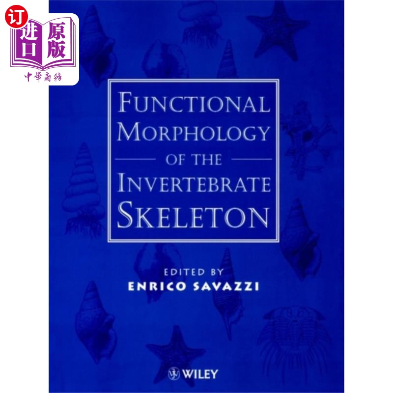 海外直订Functional Morphology of the Invertebrate Skelet... 无脊椎动物骨骼的功能形态学