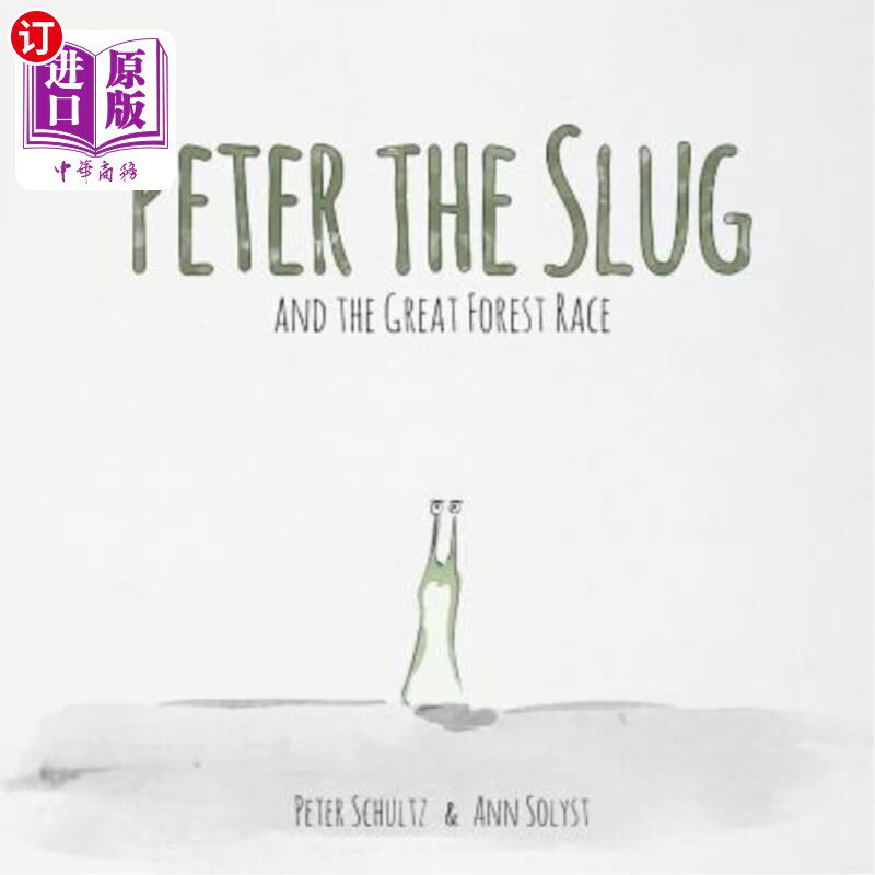 海外直订Peter the Slug and the Great Forest Race 鼻涕虫彼得和大森林赛跑