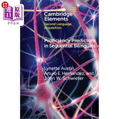 海外直订Proficiency Predictors in Sequential Bilinguals: The Proficiency Puzzle 序贯双语能力预测因子
