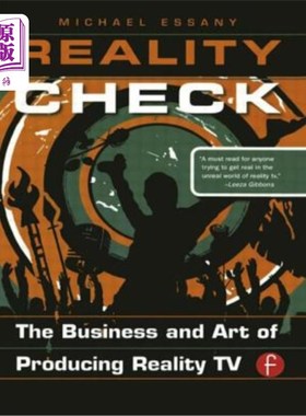 海外直订Reality Check: The Business and Art of Producing Reality TV: The Business and Ar 现实检查:制作真人秀的商业